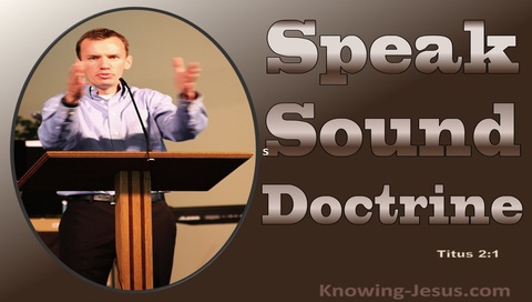 Titus 2:1 Speak Only Sound Doctrine (brown)
